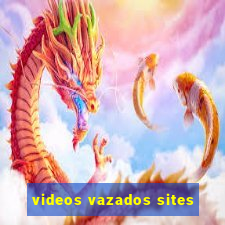 videos vazados sites